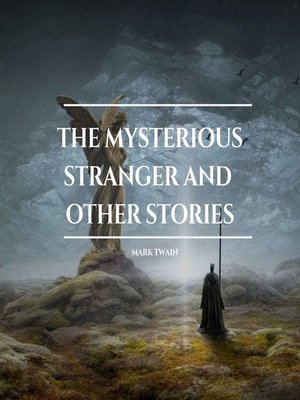 cover image of The Mysterious Stranger and other stories